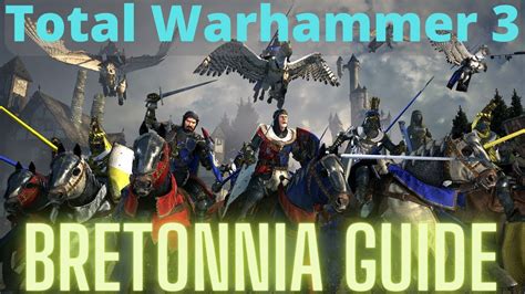Bretonnia In Depth Guide! TW3 Immortal Empires .
